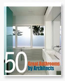 50 Great Bathrooms by Architects